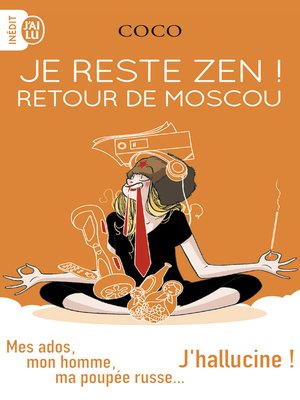 cover image of Je reste zen ! Retour de Moscou